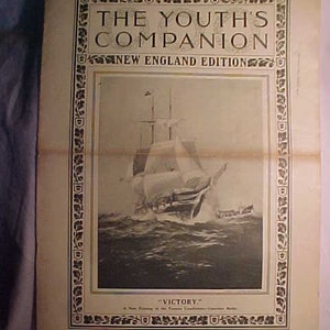May include: A black and white illustration of a ship sailing on the water. The ship is labeled "Victory" and is a new painting of the famous Constitution-Guerriere Battle. The image is from the March 1, 1906 issue of The Youth's Companion, New England Edition.