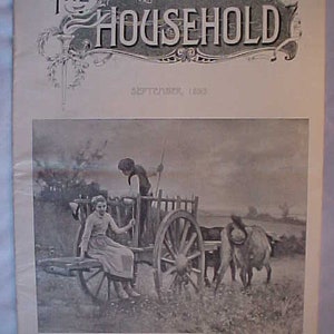 May include: Vintage magazine cover titled "The Household" with a sepia-toned illustration of a person in a cart pulled by oxen. The cover includes the text "September, 1885" and the price.