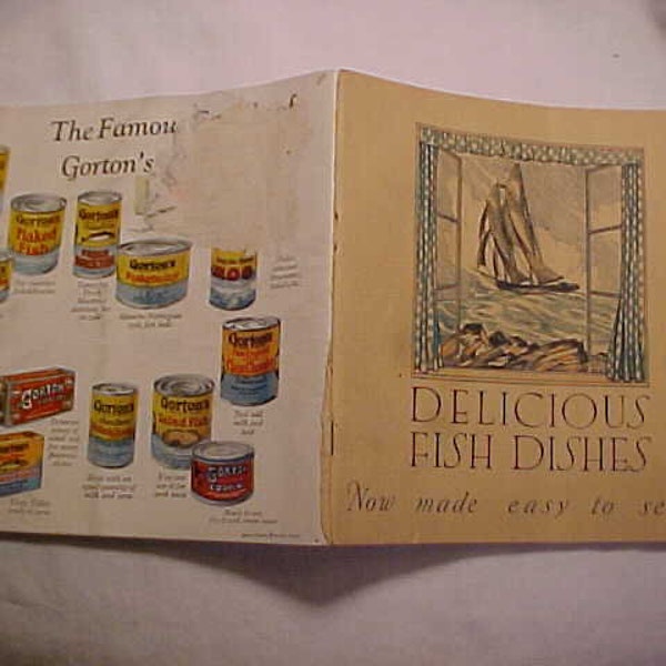 1930 Timely Fish Recipes for the busy Housewife made with Gorton Sea Foods, Gorton Pew Fisheries Co. Gloucester, Mass., Recipe Booklet