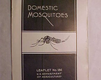 1939 Domestic Mosquitoes Leaflet No. 186 U.S. Department of Agriculture, Farming Booklet, Survival Booklet, Nature History, Biology Science