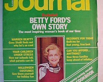 October 1978 The Ladies Home Journal Magazine with Betty Ford on the cover, has 234 pages of ads and articles, Birthday Gift Idea
