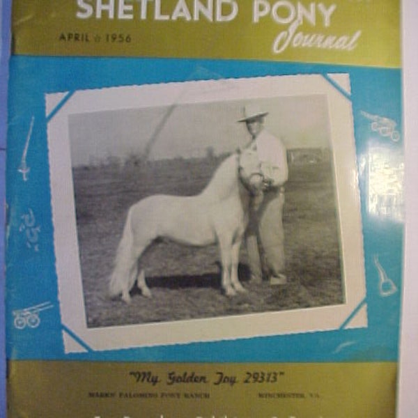 April 1956 American Shetland Pony Journal Magazine , Vintage Horse Pony Magazine, has 98 pages of ads and articles