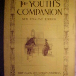 May include: A vintage magazine cover for "The Youth's Companion, New England Edition". The cover features a black and white illustration of two people sitting at a table.
