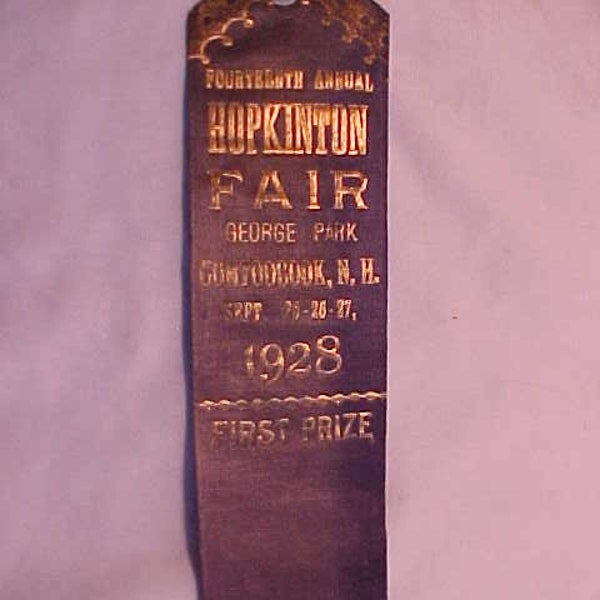 September 25-26-27, 1928 Fourteenth Annual Hopkinton Fair George Park Contoocook, NH. First Prize Award Felt Ribbon Sommer Badge Newark NJ 2