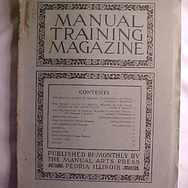 October 1907 Manual Training Magazine Training to Industrial Education published bi-monthly by The Manual Arts Press Peoria, Illinois