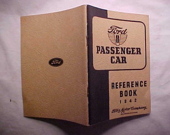 1942 Ford 8 Passenger Car Reference Book, Illustrated Booklet By Ford Motor Company Dearborn, Michigan, 1942 Ford Automobile Owners Manual