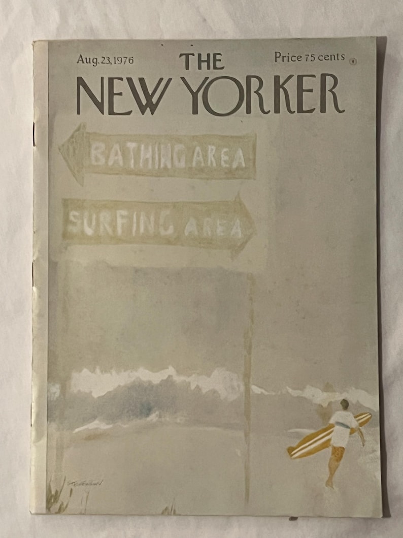 May include: The New Yorker magazine cover from August 23, 1976, features a beach scene. Two signs point to a bathing area and a surfing area. A person carries a surfboard toward the ocean. The cover is in muted tones of beige, gray, and white.
