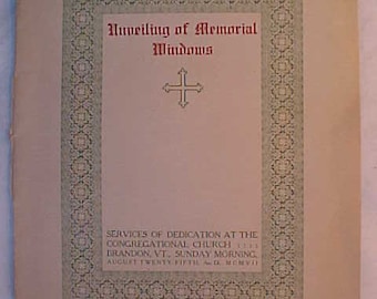 1907 Unveiling and Dedication Memorial Windows Congregational Church Brandon, Vermont Sunday August 25th 1907, Vermont History Booklet