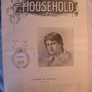 May include: The cover of The Household magazine, a New England Edition from February 1895. The cover features a black and white illustration of a woman with dark hair and a white collar. The magazine title is in large, bold, green letters.