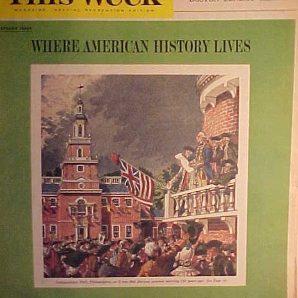 May 17, 1964 This Week Magazine By Boston Sunday Herald Magazine Section, With Independence Hall Cover Art, has 15 pages