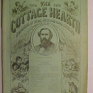 May include: A pale green vintage magazine cover titled The Cottage Hearth, A Magazine of Home Arts and Home Culture, dated February 1878. It features a central portrait of Samuel Bowles, surrounded by decorative illustrations and a table of contents.