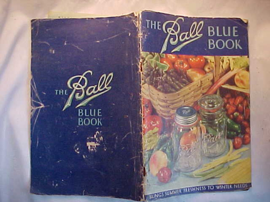 1937 the Ball Blue Book of Canning and Preserving Recipes Published by