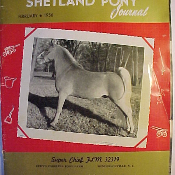 February 1956 American Shetland Pony Journal Magazine , Vintage Horse Pony Magazine, has 79 pages of ads and articles