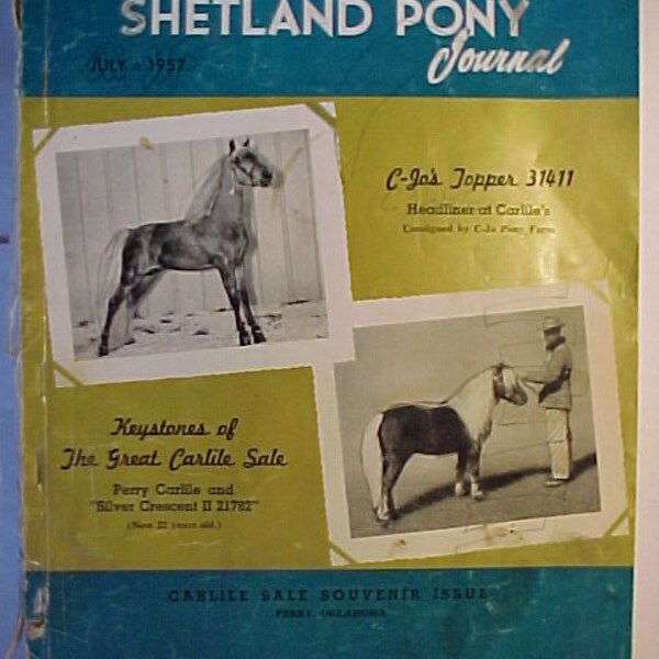 July 1957 American Shetland Pony Journal Magazine , Vintage Horse Pony Magazine, has 179 pages of ads and articles