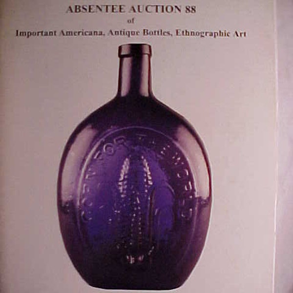 June 18, 1997 Charles G. Moore Americana Absentee Auction Catalog #88 Antique Bottles, Americana and Ethnographic Art