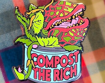 Fleischfressende Pflanze ""Compost the Rich"" Emaille Pin