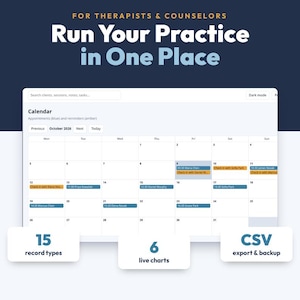 May include: A digital calendar interface for therapists and counsellors titled Run Your Practice in One Place. It displays October 2026 with blue appointment blocks and amber reminder blocks, plus labels for 15 record types, 6 live charts, and CSV export.