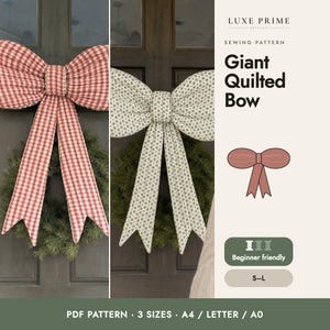 Giant Quilted Bow Sewing Pattern, Reversible Christmas Door Bow PDF, Patchwork Wreath Bow, 3 Sizes, Easy Beginner, A4 Letter A0