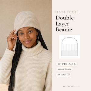 Op de afbeelding: Een naaipatroon voor een dubbellaagse muts, met de tekst "SEWING PATTERN Double Layer Beanie", "Baby 0-12M – Adult XL", "Beginner friendly", "A4 · Letter · A0" en "LUXE PRIME | PATTERN" en een lijntekening van een geribbelde muts.