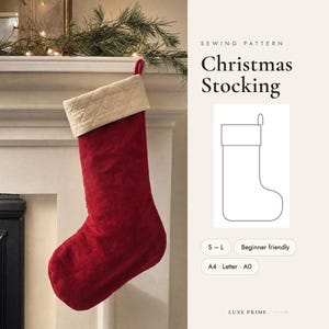 Könnte beinhalten: Ein roter Weihnachtsstrumpf mit gesteppter cremefarbener Manschette. Der Text lautet Sewing Pattern Christmas Stocking, S-L, Beginner friendly, A4, Letter, A0 und Luxe Prime Pattern. Eine Strichzeichnung des Strumpfes ist rechts abgebildet.