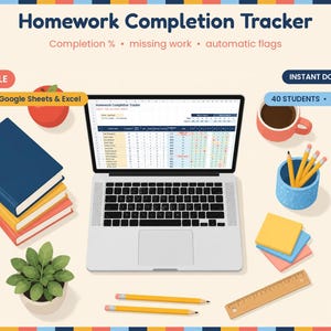 May include: A digital Homework Completion Tracker spreadsheet displayed on a laptop screen, surrounded by a stack of books, a red apple, a coffee mug, a pencil holder with pencils, sticky notes, a wooden ruler, and a small potted plant.