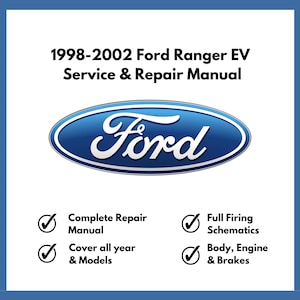 Könnte beinhalten: Ein 1998-2002 Ford Ranger EV Service & Repair Manual Dokument mit dem blauen Ford-Logo. Der Text umfasst Complete Repair Manual, Cover all year & Models, Full Firing Schematics und Body, Engine & Brakes mit Häkchen-Symbolen.