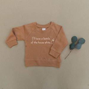 I&#39;ll Have a Bottle of The House White, Breastfeeding, Breastfed, Organic Baby Pullover, Sweater, Sweatshirt, Ecofriendly, Gender Neutral