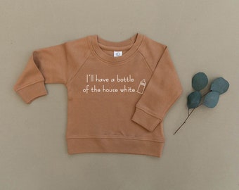 I'll Have a Bottle of The House White, Breastfeeding, Breastfed, Organic Baby Pullover, Sweater, Sweatshirt, Ecofriendly, Gender Neutral