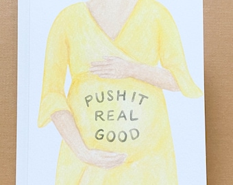Push It Real Good, Greeting Card, Baby Shower, New Mom, Mother To Be, New Baby, Expecting, New Mama, Pregnant, Pregnancy, Funny, Baby Bump