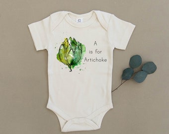 A is For Artichoke, Veggies, Garden, Vegetable Baby, Boy, Girl, Infant, Toddler, Newborn, Organic, Fair Trade, Bodysuit, Outfit, One Piece