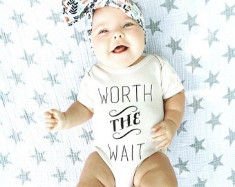 ORIGINAL Worth The Wait Baby, Boy, Girl, Unisex, Infant, Newborn, Organic, Fair Trade, Bodysuit, Outfit, One Piece, IVF Baby, Adoption Baby