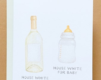 House White For Mama, House White For Baby, Greeting Card, Baby Shower, New Mom, Mother To Be, Funny Baby Card, Wine, New Baby, Expecting