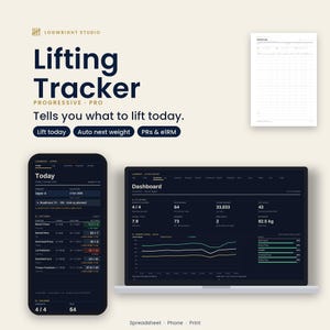 May include: A digital lifting tracker tool featuring a spreadsheet, a mobile phone interface, and a printable log. The text reads Logwright Studio, Lifting Tracker, Progressive Pro, Tells you what to lift today, Lift today, Auto next weight, PRs & e1RM.