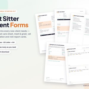 May include: A set of five printable pet sitter client forms including a client intake form, pet care sheet, meet and greet checklist, emergency and vet authorization, and visit report cards with black text on white paper sheets.