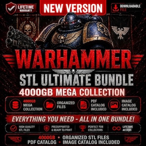 May include: A digital graphic for a Warhammer STL ultimate bundle featuring a blue armored space marine with red glowing eyes. The text reads NEW VERSION, WARHAMMER STL ULTIMATE BUNDLE, 4000GB MEGA COLLECTION, EVERYTHING YOU NEED - ALL IN ONE BUNDLE!