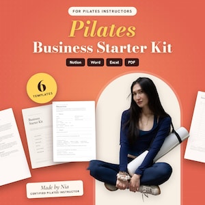 May include: A Pilates Business Starter Kit digital product display featuring the text For Pilates Instructors, Pilates Business Starter Kit, Notion, Word, Excel, PDF, 6 Templates, and Made by Nia Certified Pilates Instructor with document pages.