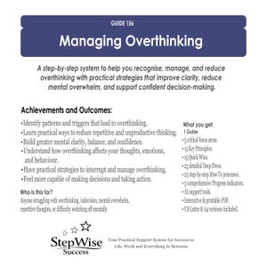 May include: A digital guide titled Guide 156 Managing Overthinking, featuring a step-by-step system to reduce mental overwhelm. It lists achievements, outcomes, and contents including 5 focus areas, 15 principles, 15 quick wins, 25 deep dives, and 25 processes.