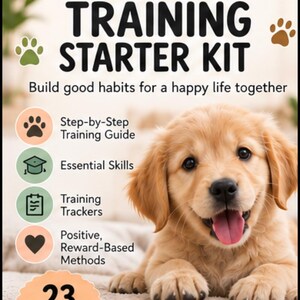 May include: A puppy training starter kit document featuring a golden retriever puppy. Text includes: PUPPY TRAINING STARTER KIT, Build good habits for a happy life together, Step-by-Step Training Guide, Essential Skills, Training Trackers, Positive, Reward-Based Methods, 23 PAGES, US LETTER + A4 INCLUDED, PRINTABLE PDF | INSTANT DOWNLOAD.