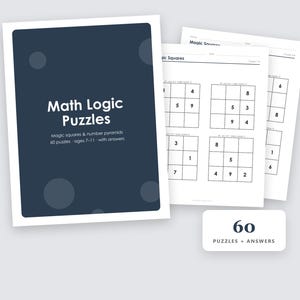 May include: A dark blue cover titled Math Logic Puzzles with text stating 60 puzzles, ages 7-11, with answers. Beside it are white pages featuring black grid-based magic square puzzles with numbers and a small white label reading 60 puzzles + answers.