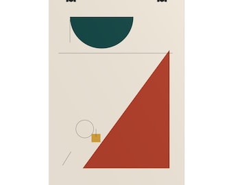 May include: A vertical wall poster featuring a cream background with a dark teal semi-circle at the top, a large rust-red triangle on the right, and a small yellow square and thin black circle outline positioned on the left side of the composition.