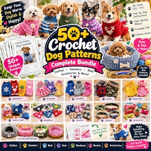 May include: A digital bundle of 50+ crochet dog patterns featuring sweaters, dresses, hoodies, coats, raincoats, hats, bandanas, booties, collars, and beds. Includes printable PDF instructions for various dog sizes from XS to XXL.