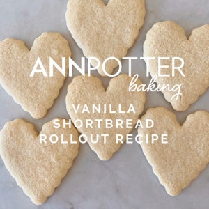 RECIPE: Ann Potter Baking Vanilla Shortbread Roll-Out cookie