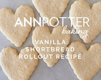 RECIPE: Ann Potter Baking Vanilla Shortbread Roll-Out cookie