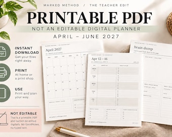 May include: A printable PDF planner set titled Marked Method The Teacher Edit for April to June 2027. The pages feature black text on white paper, including a monthly calendar, a weekly plan for April 12-16, and a brain dump page.
