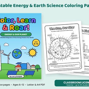 May include: A set of printable energy and earth science coloring pages titled Color, Learn & Roar! Energy & Our Planet. The cover features a wind turbine, earth, sun, and solar panels. Includes black and white diagrams of the sun and biofuel.