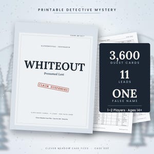 May include: A printable detective mystery game titled Whiteout Presumed Lost from Alpenmutual Insurance. The set includes a case file, a dark card with 3,600 guest cards, 11 leads, one false name, and a table of records for 1-2 players ages 14+.