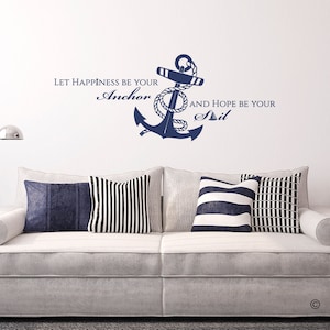 Anchor of Happiness: 'Let Happiness Be Your Anchor and Hope Be Your Sail' Wall Decal - Nautical Home Decor L221