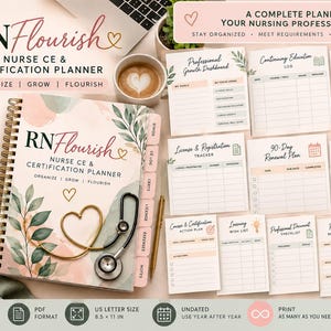 May include: A spiral-bound RN Flourish Nurse CE & Certification Planner with a stethoscope illustration on the cover, accompanied by various printable tracking sheets including a Professional Growth Dashboard and Education Expense Log.