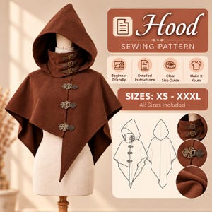 May include: A brown hooded cape sewing pattern featuring a high collar with three small buckles, three ornate metal toggles on the front, and a pointed hem. The graphic includes text reading Hood SEWING PATTERN and SIZES: XS - XXXL.