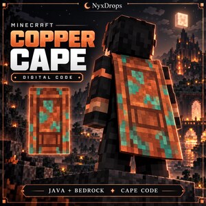 May include: A Minecraft Copper Cape digital code featuring a blocky character wearing a rectangular cape with a copper and oxidized teal pattern. The text reads NyxDrops, Minecraft Copper Cape Digital Code, and Java + Bedrock Cape Code.